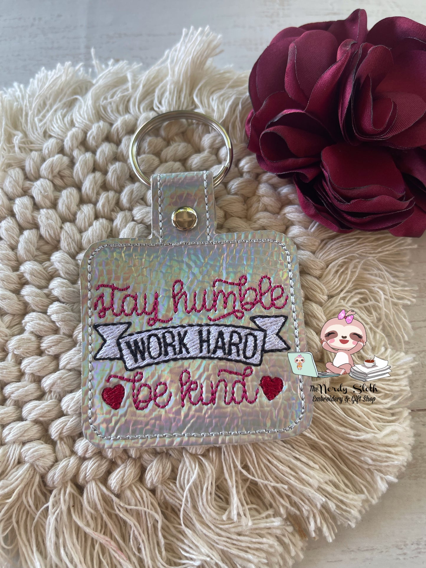 Stay Humble, Work Hard, Be Kind Keychain Keyfob