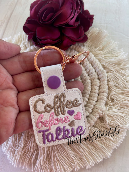 Coffee before Talkie Keychain