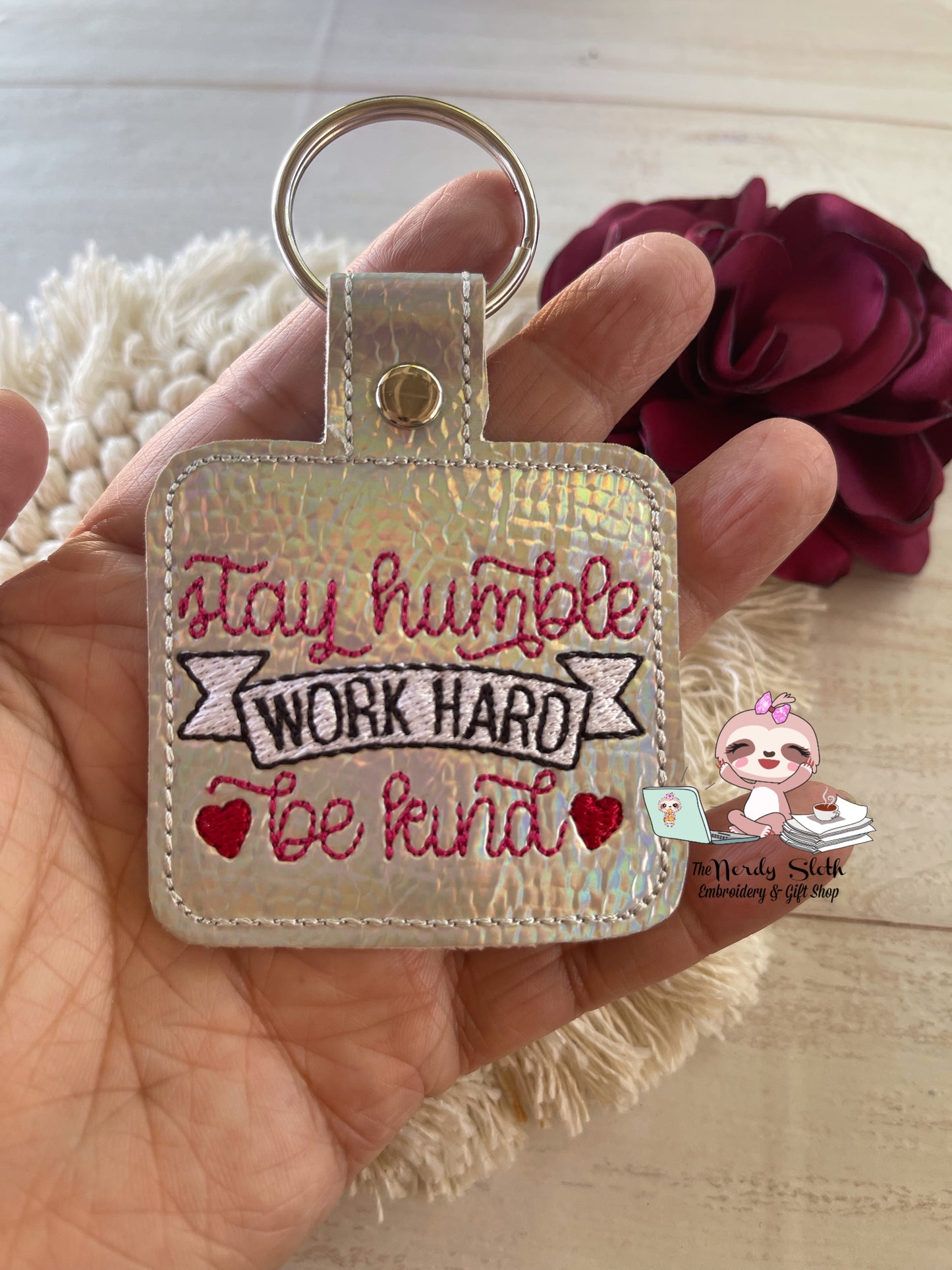 Stay Humble, Work Hard, Be Kind Keychain Keyfob