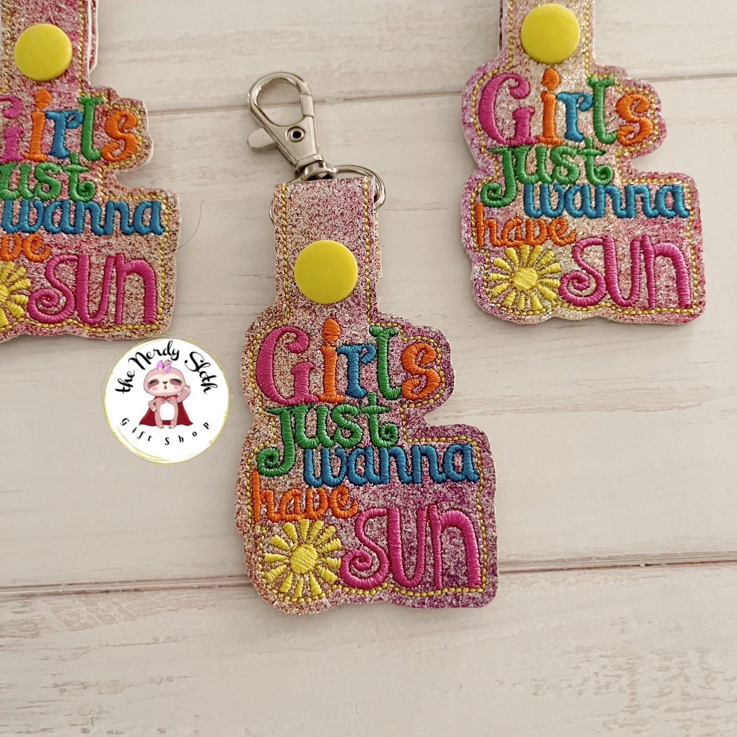 Girls just wanna have Sun Keychain